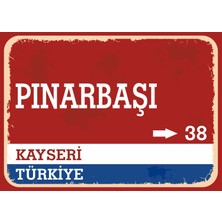 Kayseri Pınarbaşı Retro Sokak Yön Tabelası Vintage Pvc Dekota Uv Poster Yapışkanlı 35X25