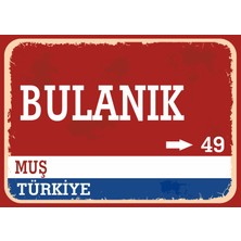 Muş Bulanık Retro Sokak Yön Tabelası Vintage Pvc Dekota Uv Poster Yapışkanlı 35X25