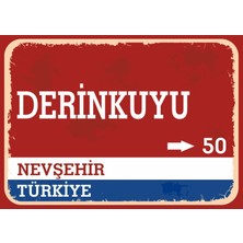 Nevşehir Derinkuyu Retro Sokak Yön Tabelası Vintage Pvc Dekota Uv Poster Yapışkanlı 35X25