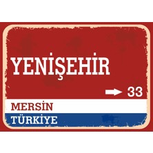 Mersin Yenişehir Retro Sokak Yön Tabelası Vintage Pvc Dekota Uv Poster Yapışkanlı 35X25
