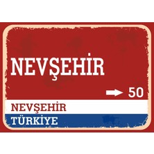 Nevşehir #1 Retro Sokak Yön Tabelası Vintage Pvc Dekota Uv Poster Yapışkanlı 35X25