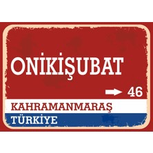 Kahramanmaraş Onikişubat Retro Sokak Yön Tabelası Vintage Pvc Dekota Uv Poster Yapışkanlı 35X25