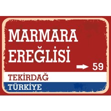 Tekirdağ Marmara Ereğlisi Retro Sokak Yön Tabelası Vintage Pvc Dekota Uv Poster Yapışkanlı 35X25