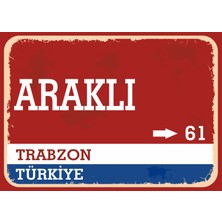 Trabzon Araklı Retro Sokak Yön Tabelası Vintage Pvc Dekota Uv Poster Yapışkanlı 35X25