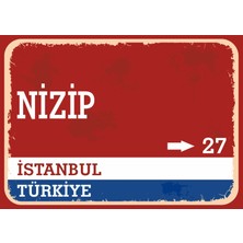 Gaziantep Nizip Retro Sokak Yön Tabelası Vintage Pvc Dekota Uv Poster Yapışkanlı 35X25