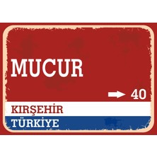 Kırşehir Mucur Retro Sokak Yön Tabelası Vintage Pvc Dekota Uv Poster Yapışkanlı 35X25