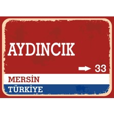 Mersin Aydıncık Retro Sokak Yön Tabelası Vintage Pvc Dekota Uv Poster Yapışkanlı 35X25