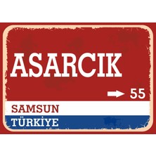 Samsun Asarcık Retro Sokak Yön Tabelası Vintage Pvc Dekota Uv Poster Yapışkanlı 35X25