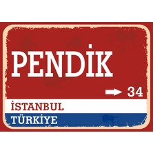 Istanbul Pendik Retro Sokak Yön Tabelası Vintage Pvc Dekota Uv Poster Yapışkanlı 35X25