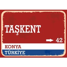 Konya Taşkent Retro Sokak Yön Tabelası Vintage Pvc Dekota Uv Poster Yapışkanlı 35X25