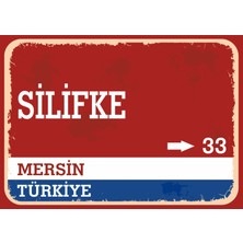 Mersin Silifke Retro Sokak Yön Tabelası Vintage Pvc Dekota Uv Poster Yapışkanlı 35X25