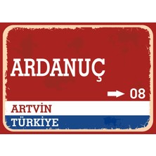 Artvin Ardanuç Retro Sokak Yön Tabelası Vintage Pvc Dekota Uv Poster Yapışkanlı 35X25