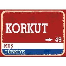 Muş Korkut Retro Sokak Yön Tabelası Vintage Pvc Dekota Uv Poster Yapışkanlı 35X25