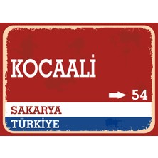 Sakarya Kocaali Retro Sokak Yön Tabelası Vintage Pvc Dekota Uv Poster Yapışkanlı 35X25