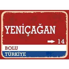 Bolu Yeniçağan Retro Sokak Yön Tabelası Vintage Pvc Dekota Uv Poster Yapışkanlı 35X25