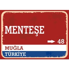 Muğla Menteşe Retro Sokak Yön Tabelası Vintage Pvc Dekota Uv Poster Yapışkanlı 35X25