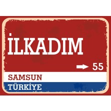 Samsun Ilkadım Retro Sokak Yön Tabelası Vintage Pvc Dekota Uv Poster Yapışkanlı 35X25