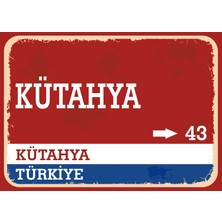Kütahya Retro Sokak Yön Tabelası Vintage Pvc Dekota Uv Poster Yapışkanlı 35X25