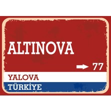 Yalova Altınova Retro Sokak Yön Tabelası Vintage Pvc Dekota Uv Poster Yapışkanlı 35X25