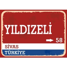 Sivas Yıldızeli Retro Sokak Yön Tabelası Vintage Pvc Dekota Uv Poster Yapışkanlı 35X25