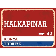 Konya Halkapınar Retro Sokak Yön Tabelası Vintage Pvc Dekota Uv Poster Yapışkanlı 35X25