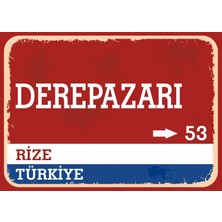 Rize Derepazarı Retro Sokak Yön Tabelası Vintage Pvc Dekota Uv Poster Yapışkanlı 35X25