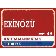Kahramanmaraş Ekinözü Retro Sokak Yön Tabelası Vintage Pvc Dekota Uv Poster Yapışkanlı 35X25