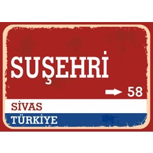 Sivas Suşehri Retro Sokak Yön Tabelası Vintage Pvc Dekota Uv Poster Yapışkanlı 35X25
