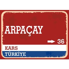 Kars Arpaçay Retro Sokak Yön Tabelası Vintage Pvc Dekota Uv Poster Yapışkanlı 35X25