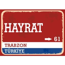 Trabzon Hayrat Retro Sokak Yön Tabelası Vintage Pvc Dekota Uv Poster Yapışkanlı 35X25