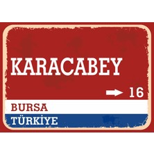 Bursa Karacabey Retro Sokak Yön Tabelası Vintage Pvc Dekota Uv Poster Yapışkanlı 35X25