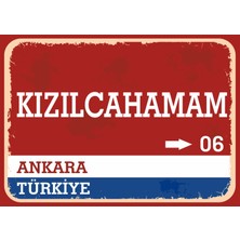 Ankara Kızılcahamam Retro Sokak Yön Tabelası Vintage Pvc Dekota Uv Poster Yapışkanlı 35X25