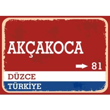 Düzce Akçakoca Retro Sokak Yön Tabelası Vintage Pvc Dekota Uv Poster Yapışkanlı 35X25