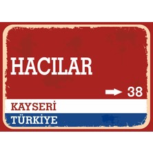 Kayseri Hacılar Retro Sokak Yön Tabelası Vintage Pvc Dekota Uv Poster Yapışkanlı 35X25