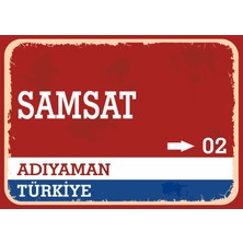 Adıyaman Samsat Retro Sokak Yön Tabelası Vintage Pvc Dekota Uv Poster Yapışkanlı 35X25
