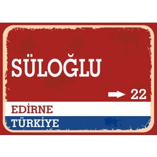 Edirne Süloğlu Retro Sokak Yön Tabelası Vintage Pvc Dekota Uv Poster Yapışkanlı 35X25