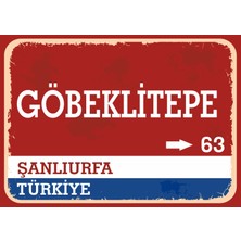 Şanlıurfa Göbeklitepe Retro Sokak Yön Tabelası Vintage Pvc Dekota Uv Poster Yapışkanlı 35X25