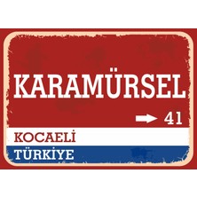 Kocaeli Karamürsel Retro Sokak Yön Tabelası Vintage Pvc Dekota Uv Poster Yapışkanlı 35X25