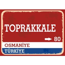 Osmaniye Toprakkale Retro Sokak Yön Tabelası Vintage Pvc Dekota Uv Poster Yapışkanlı 35X25