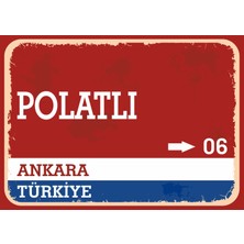 Ankara Polatlı Retro Sokak Yön Tabelası Vintage Pvc Dekota Uv Poster Yapışkanlı 35X25