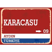 Aydın Karacasu Retro Sokak Yön Tabelası Vintage Pvc Dekota Uv Poster Yapışkanlı 35X25