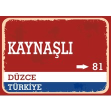Düzce Kaynaşlı Retro Sokak Yön Tabelası Vintage Pvc Dekota Uv Poster Yapışkanlı 35X25