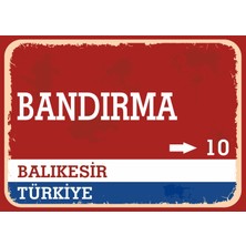Balıkesir Bandırma Retro Sokak Yön Tabelası Vintage Pvc Dekota Uv Poster Yapışkanlı 35X25