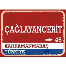 Kahramanmaraş Çağlayancerit Retro Sokak Yön Tabelası Vintage Pvc Dekota Uv Poster Yapışkanlı 35X25