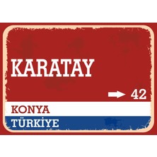 Konya Karatay Retro Sokak Yön Tabelası Vintage Pvc Dekota Uv Poster Yapışkanlı 35X25