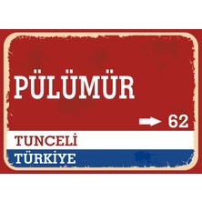 Tunceli Pülümür Retro Sokak Yön Tabelası Vintage Pvc Dekota Uv Poster Yapışkanlı 35X25