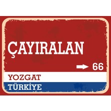 Yozgat Çayıralan Retro Sokak Yön Tabelası Vintage Pvc Dekota Uv Poster Yapışkanlı 35X25