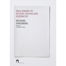 Max Weber ve Iktisat Sosyolojisi Düşüncesi