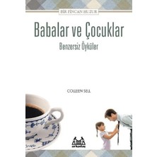 Babalar Için Bir Fincan Huzur