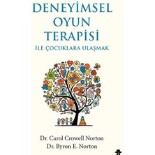 Deneyimsel Oyun Terapisi ile Çocuklara Ulaşmak